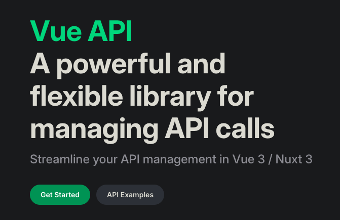 Vue API — Composable API Toolkit for Vue/Nuxt 3